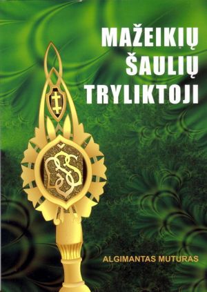 Mazeikiu sauliu tryliktoji. Knyga.jpg